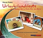 Helge Sobik, Rainer M. Ehrhardt - Urlaubslandsleute, Jede Menge Vorurteile für die Reise, 2 Audio-CDs (Audiolibro)