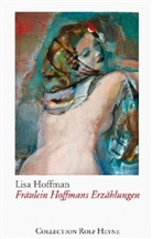 Lisa Hoffman - Fräulein Hoffmans Erzählungen