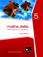 Alexande Franz, Alexander Franz, Axe Goy, Axel Goy, Michael Kleine, Michael u a Kleine... - mathe.delta, Ausgabe Baden-Württemberg (G8): mathe.delta Baden-Württemberg LB 5
