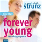 Dr. med. Ulrich Strunz, Ulrich Strunz, Ulrich (Dr. med.) Strunz, Matthias Lühn - Das Neue Forever Young, Audio-CD (Audiolibro)