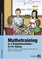 Brigitte Penzenstadler - Mathetraining in 3 Kompetenzstufen: Mathetraining in 3 Kompetenzstufen - 9./10. Klasse. Bd.1