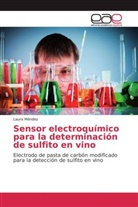 Laura Méndez - Sensor electroquímico para la determinación de sulfito en vino