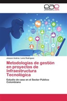 Jeisson Andres Lenis Rodriguez - Metodologías de gestión en proyectos de Infraestructura Tecnológica