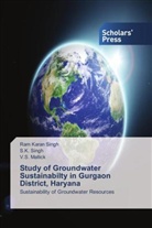 V S Mallick, V. S. Mallick, V.S. Mallick, Ram Kara Singh, Ram Karan Singh, S Singh... - Study of Groundwater Sustainabilty in Gurgaon District, Haryana