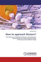 Michael Stros - How to approach Doctors?