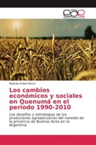 Rolando Anibal Riesco - Los cambios económicos y sociales en Quenumá en el periodo 1990-2010
