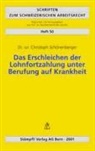 Christoph Schonenberger, Christoph Schönenberger - Das Erschleichen der Lohnfortzahlung unter Berufung von Krankheit