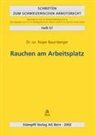 Roger Baumberger - Rauchen am Arbeitsplatz