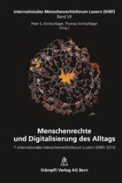 Peter G. Kirchschläger, Thomas Kirchschläger - Menschenrechte und Digitalisierung des Alltags