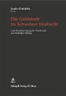 Sandro Cimichella - Die Geldstrafe im Schweizer Strafrecht