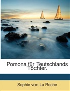 Sophie von La Roche, Sophie von La Roche - Pomona für Teutschlands Töchter.