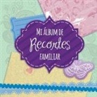 Speedy Publishing Llc - Mi Album de Recortes Familiar