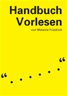 Melanie Friedrich - Handbuch Vorlesen