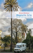 Richard Witthüser - Magische Orte
