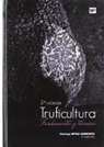 Carlos . . . [et al. Colinas González - Truficultura : fundamentos y técnicas