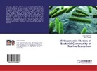 Vimal Ramani, Anku Thummar, Ankur Thummar - Metagenomic Studies of Bacterial Community of Marine Ecosystem