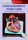 Rosario V. Freeman, Catherine M Otto, Catherine M. Otto, Rebecca Gibbons Schwaegler - Echocardiography Review Guide