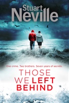 Stuart Neville - Those We Left Behind