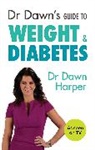 Harper, Dawn Harper, Dr Dawn Harper, Harper Dawn - Dr Dawn's Guide to Weight & Diabetes