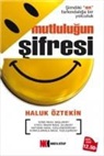 Haluk Öztekin - Mutlulugun Sifresi
