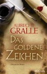 Albrecht Gralle - Das goldene Zeichen