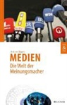Andreas Dippel, Stepha Holthaus, Stephan Holthaus - Medien: Die Welt der Meinungsmacher