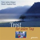 Siegfried Fietz, Jochen Klepper - Trost für jeden Tag, 1 Audio-CD (Hörbuch)