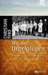 Christian Ryke - Wie die Orgelpfeifen