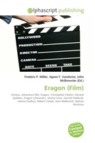 Agne F Vandome, John McBrewster, Frederic P. Miller, Agnes F. Vandome - Eragon (Film)