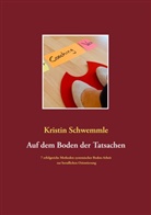Kristin Schwemmle - Auf dem Boden der Tatsachen