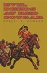 Robert E. Howard - Evil Deeds at Red Cougar
