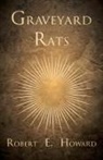 Robert E. Howard - Graveyard Rats