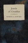 Robert E. Howard - Jewels of Gwahlur