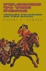 Robert E. Howard - Pilgrims to the Pecos (Weary Pilgrims on the Road)