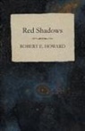 Robert E. Howard - Red Shadows