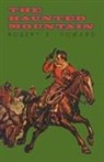 Robert E. Howard - The Haunted Mountain
