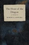 Robert E. Howard - The Hour of the Dragon