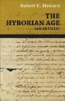 Robert E. Howard - The Hyborian Age (an Article)