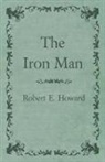 Robert E. Howard - The Iron Man