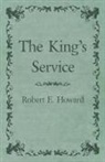 Robert E. Howard - The King's Service