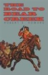 Robert E. Howard - The Road to Bear Creek