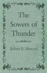 Robert E. Howard - The Sowers of Thunder