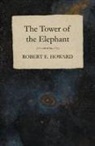 Robert E. Howard - The Tower of the Elephant