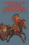 Robert E. Howard - While the Smoke Rolled