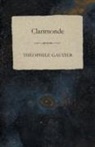 Theophile Gautier, Théophile Gautier - Clarimonde