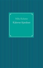 Mika Kolamo - Kaltevat Ajatukset