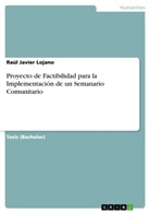 Raúl Javier Lojano - Proyecto de Factibilidad para la Implementación de un Semanario Comunitario