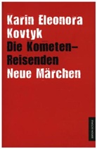 Karin E. Kovtyk, Karin Eleonora Kovtyk - Die Kometen-Reisenden