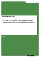 Marina Bierbrauer - Zur Unterscheidung von präpositionalen Objekten   und adverbialen Bestimmungen