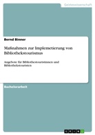Bernd Binner - Maßnahmen zur Implemetierung von Bibliothekstourismus